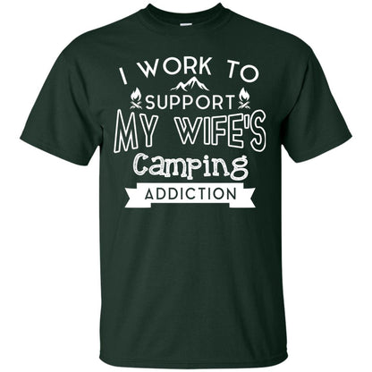 I Work To Support My Wife_s Camping Addiction Husband Shirt Forest