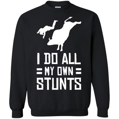 Bull Rider Shirt I Do All My Own Stunts Black