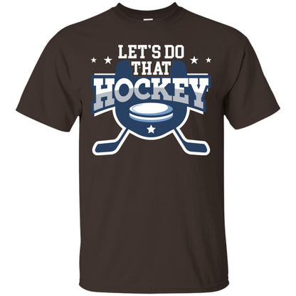 Hockey Lovers T-shirt Let's Do That Hockey Dark Chocolate