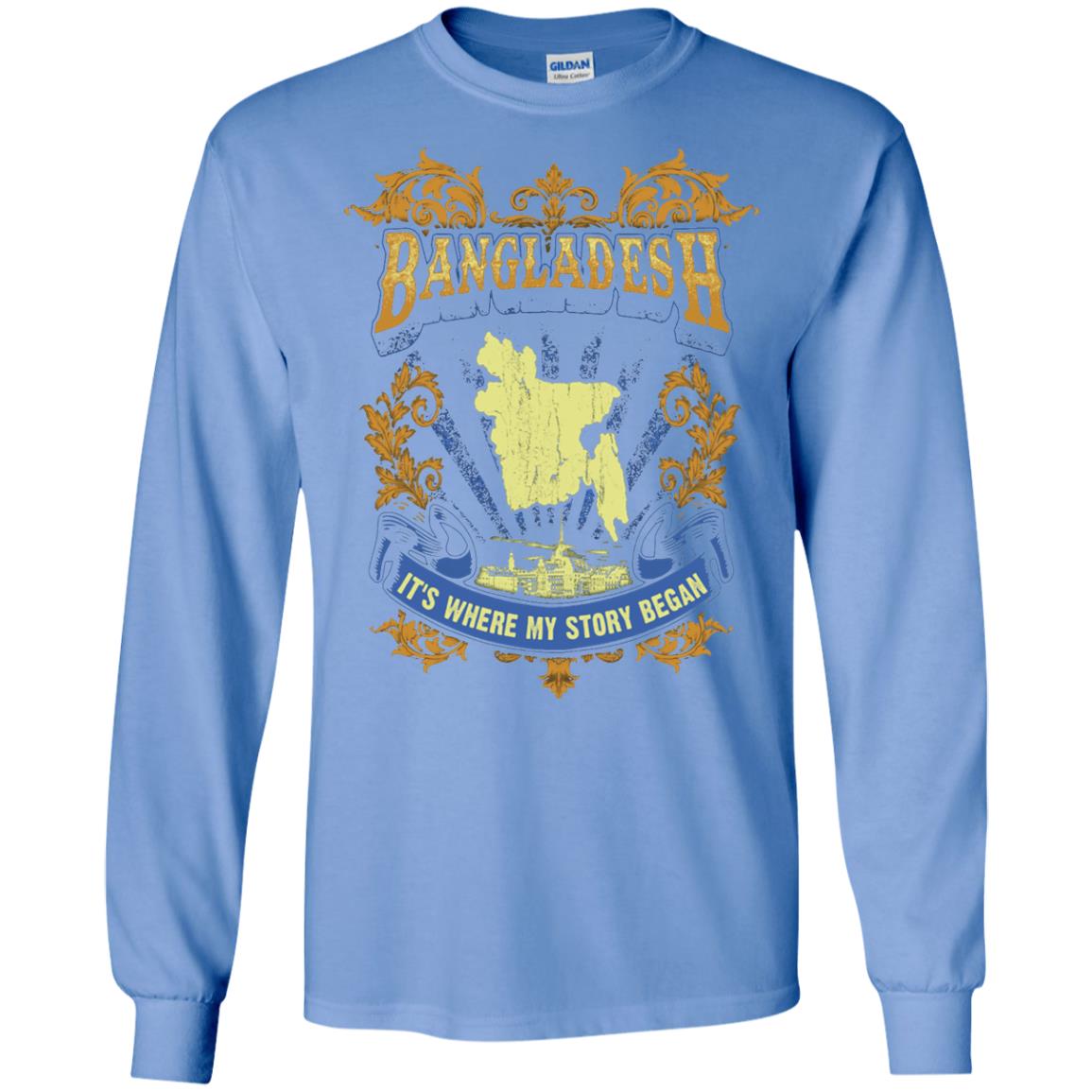 Bangladesh It_s Where My Story Began T-shirt Carolina Blue