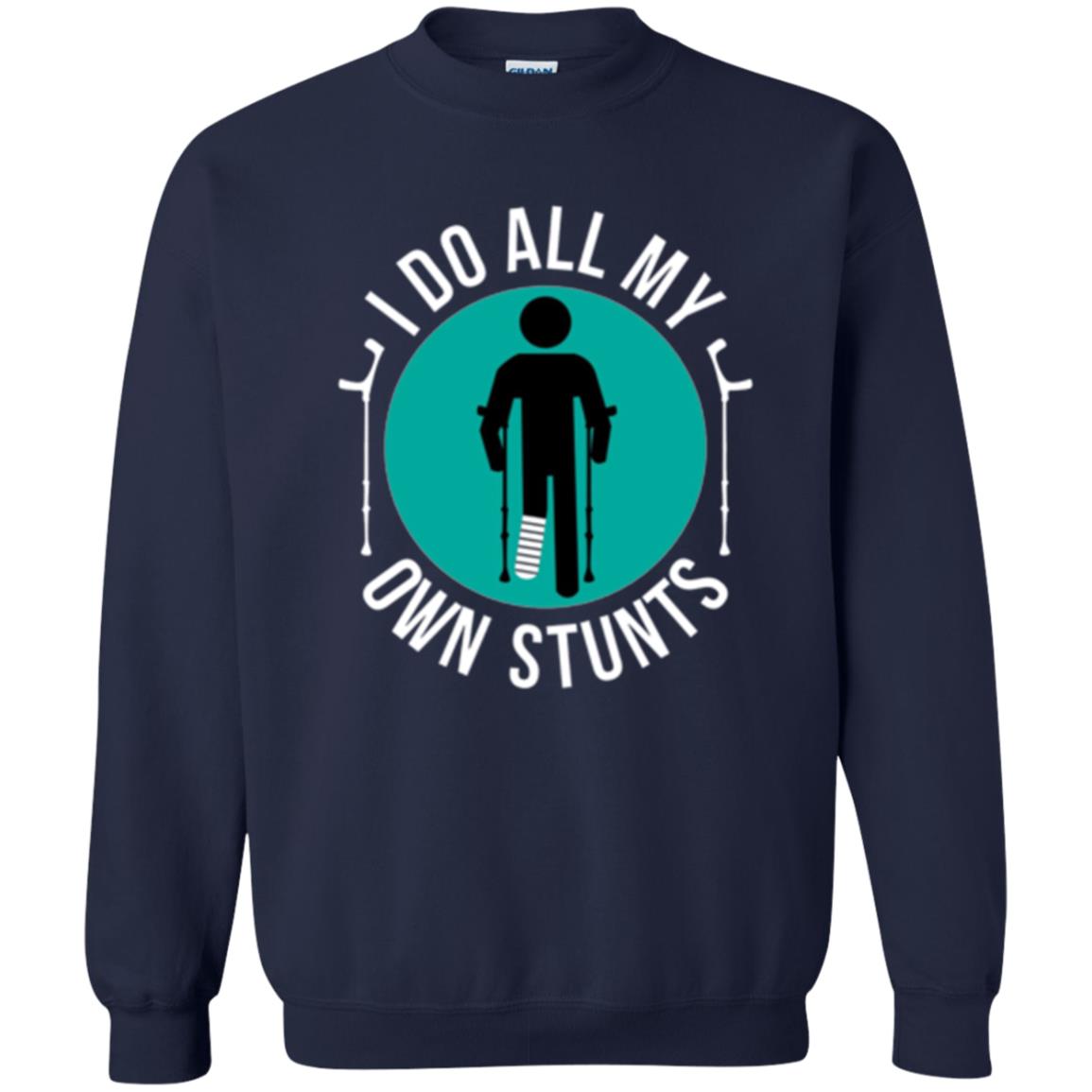 Broken Leg T-shirt I Do All My Own Stunts T-shirt Navy