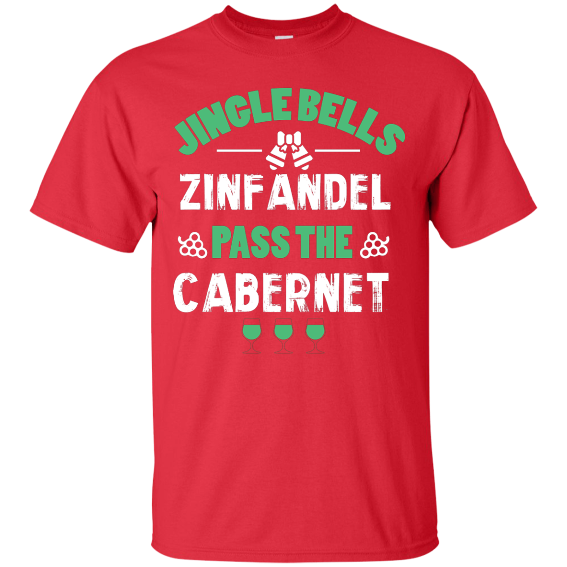 Christmas T-Shirt Jingle Bells Zinfandel Pass The Cabernet Red