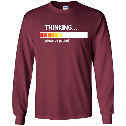 Thinking Please Be Patient T-shirt Maroon