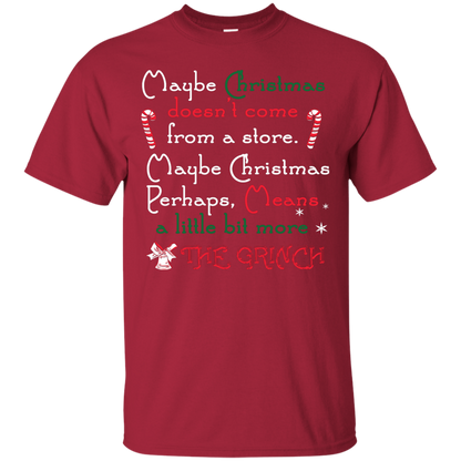 Christmas T-shirt Maybe Christmas Doesn't Come From A Store Cardinal