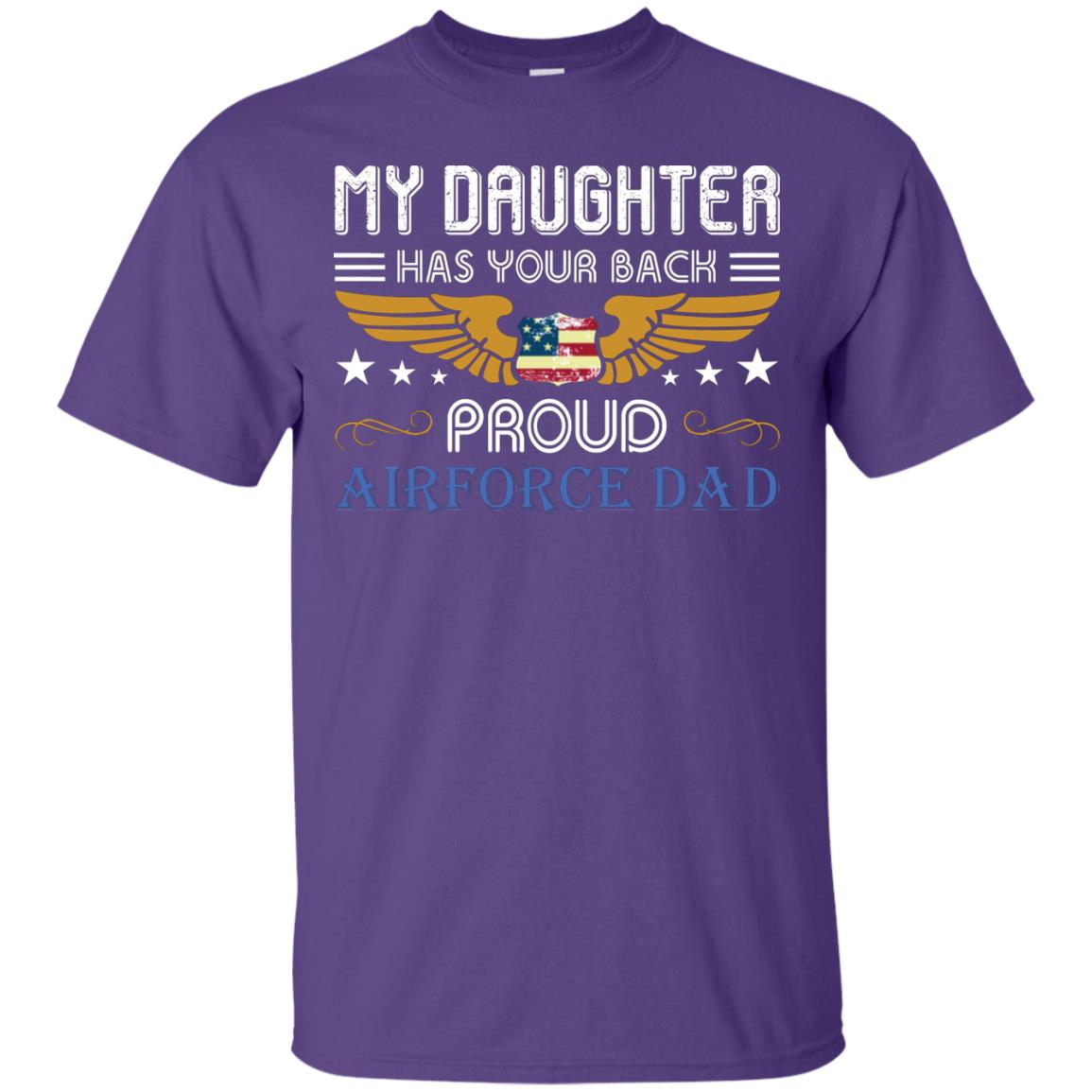 My Daughter Has Your Back Airforce Dad Shirt Purple