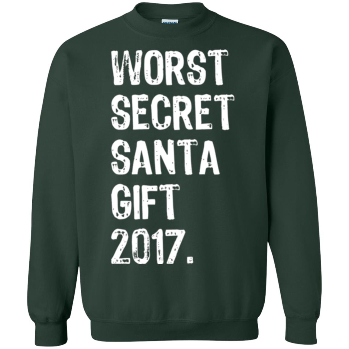Christmas T-shirt Worst Secret Santa Gift 2017 Forest Green