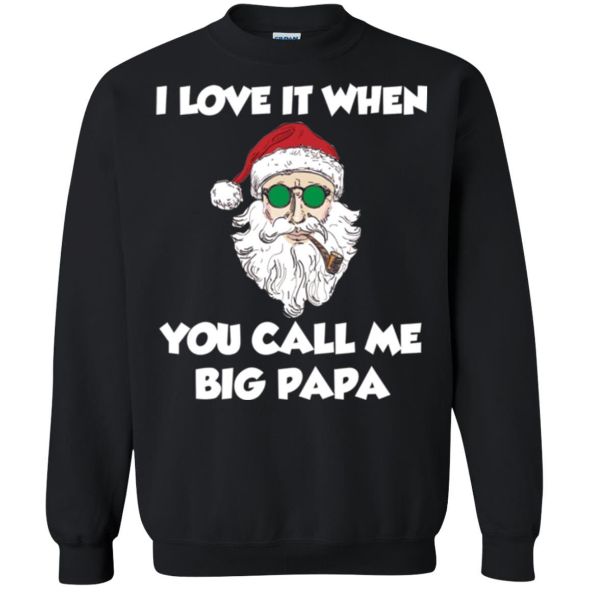 Christmas T-shirt I Love It When You Call Me Big Papa Black