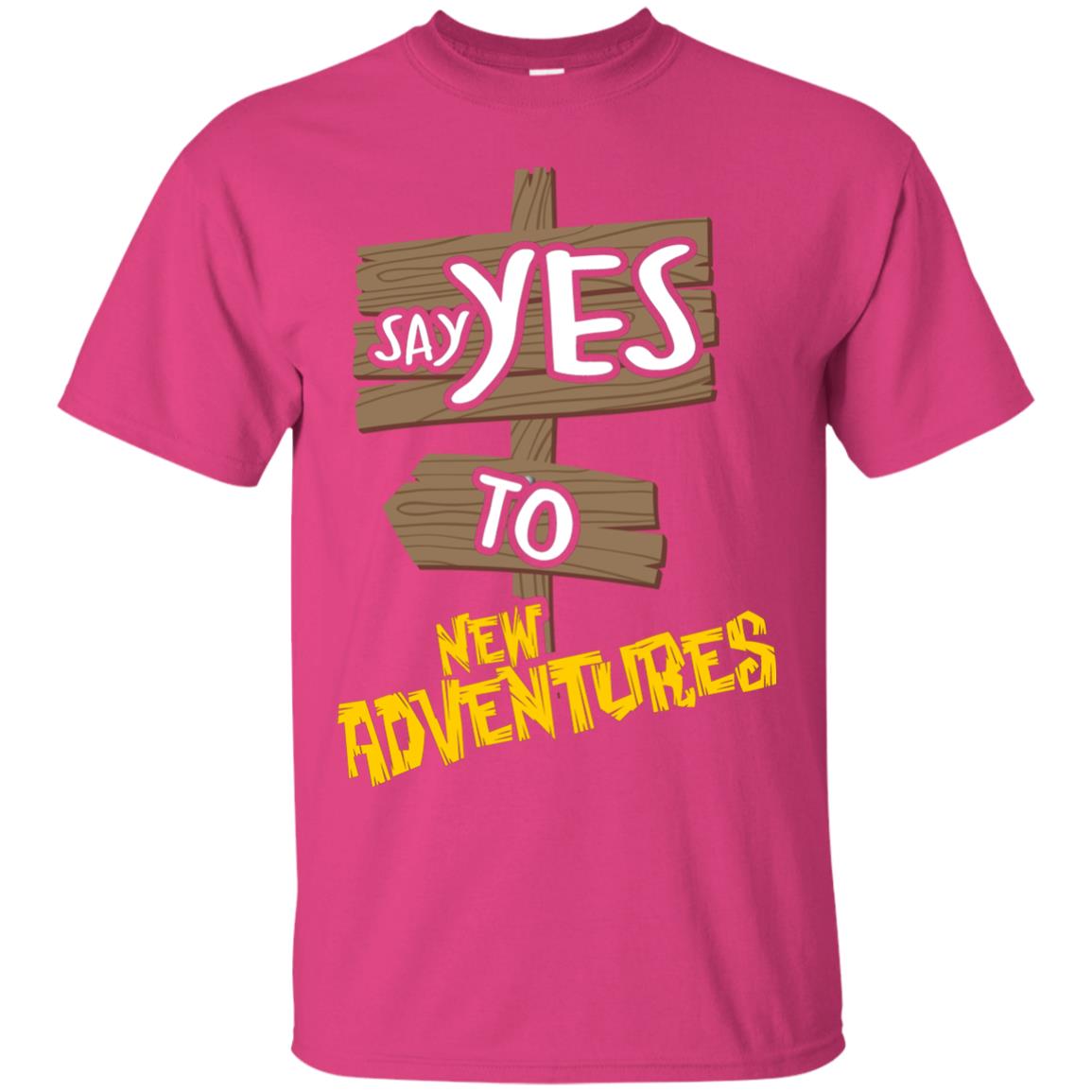 Say Yes To New Adventures Travel Explore Wanderlust Gift Shirt Heliconia