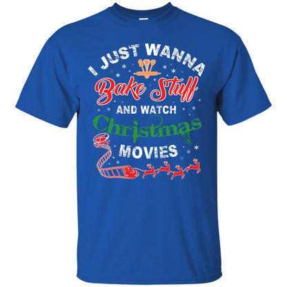 I Just Wanna Bake Stuff And Watch Christmas Movies Shirt Royal