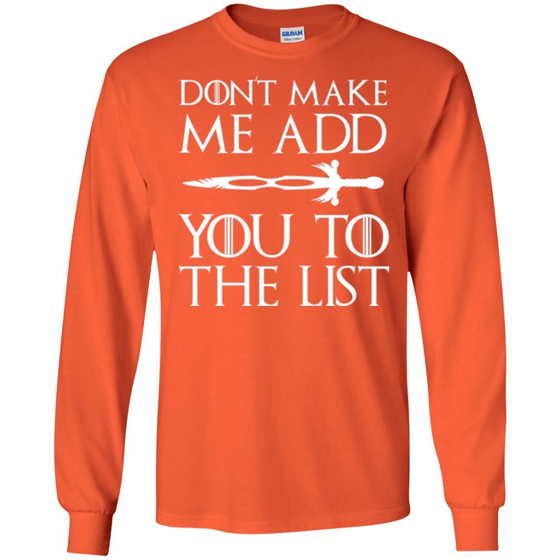 Film T-shirt Don't Make Me Add You To List Orange