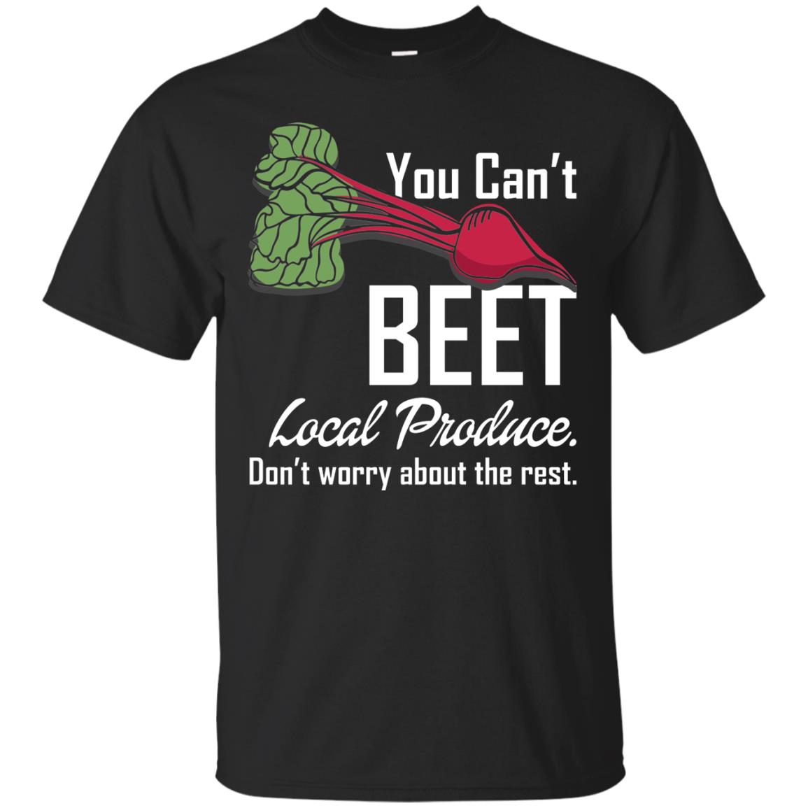 You Can_t Beet Local Produce Farmers Market T-shirt Black