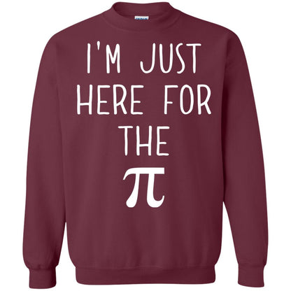 Funny Pi Day Shirt Im Just Here For The Pi Maroon