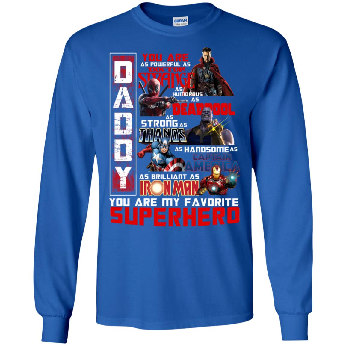 Daddy You Are As Powerful As Doctor Strange You Are My Favorite Superhero Shirt Royal