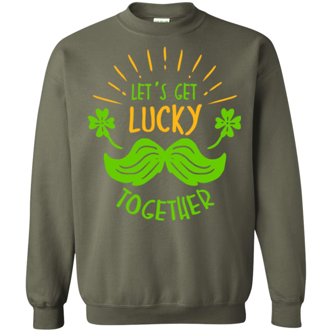 Saint Patrick's Day T-shirt Let's Get Lucky Together Military Green