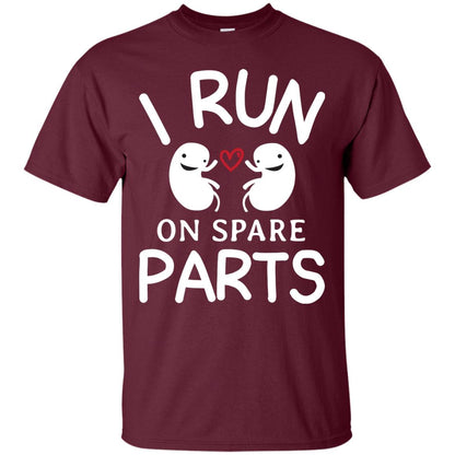 I Run On Spare Parts Kidney Donors Shirt Maroon