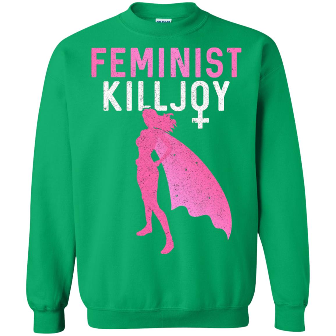 Feminist Killjoy Proud Female T-shirt Irish Green