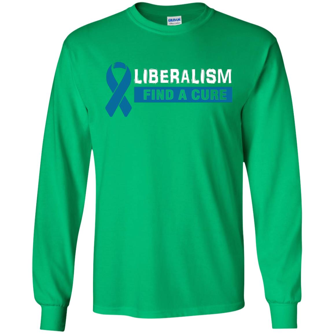 Liberalism Find A Cure Shirt Irish Green