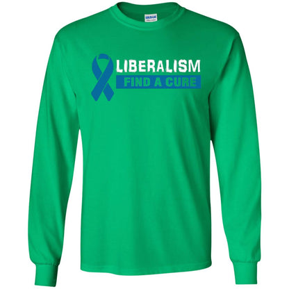 Liberalism Find A Cure Shirt Irish Green