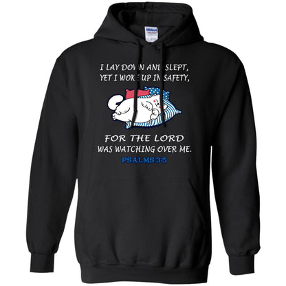 I Lay Down And Slept Yet I Woke Up In Safety For The Lord Was Watching Over Me Shirt Black
