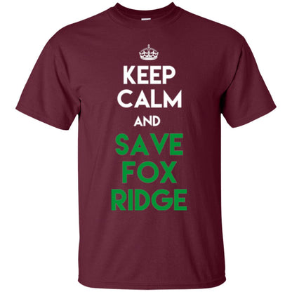 Elementary T-shirt Keep Calm And Save Fox Ridge T-shirt Maroon