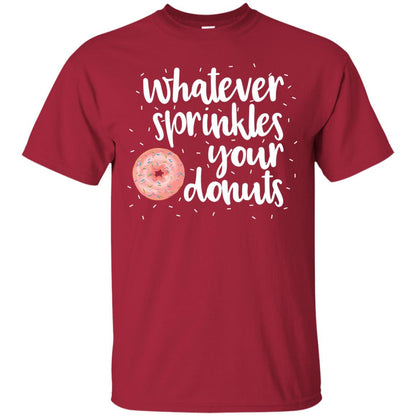 Whatever Sprinkles Your Donuts T-shirt Cardinal
