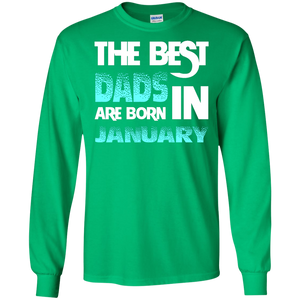 Daddy T-shirt The Best Dads Are Born In January