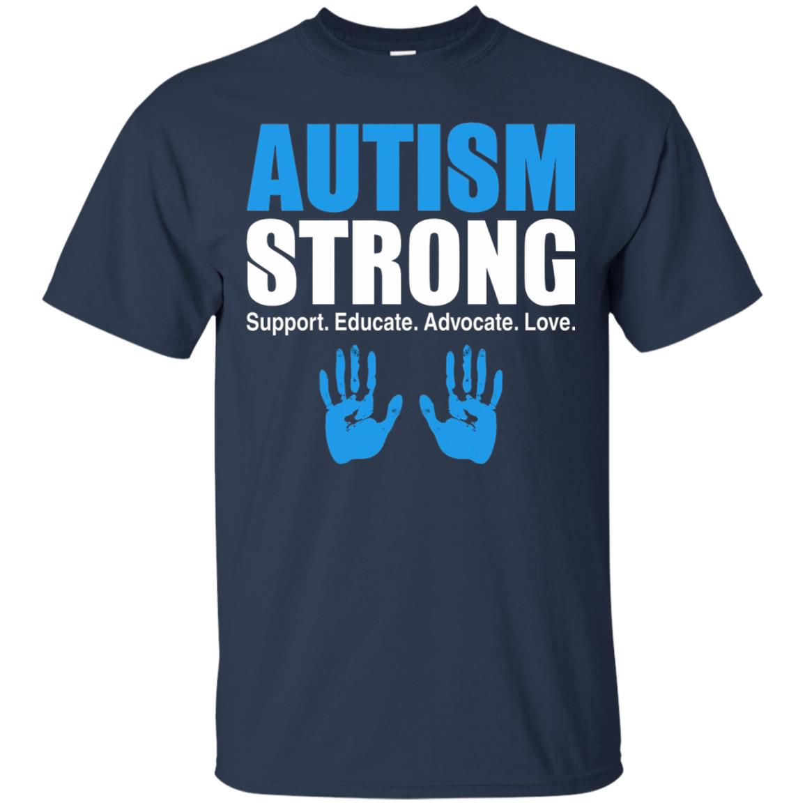 Autism Strong Support Educate Advocate Love T-shirt Navy