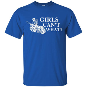 Girl Can't What Riding Motorcycle ShirtsG200 Gildan Ultra Cotton T-Shirt