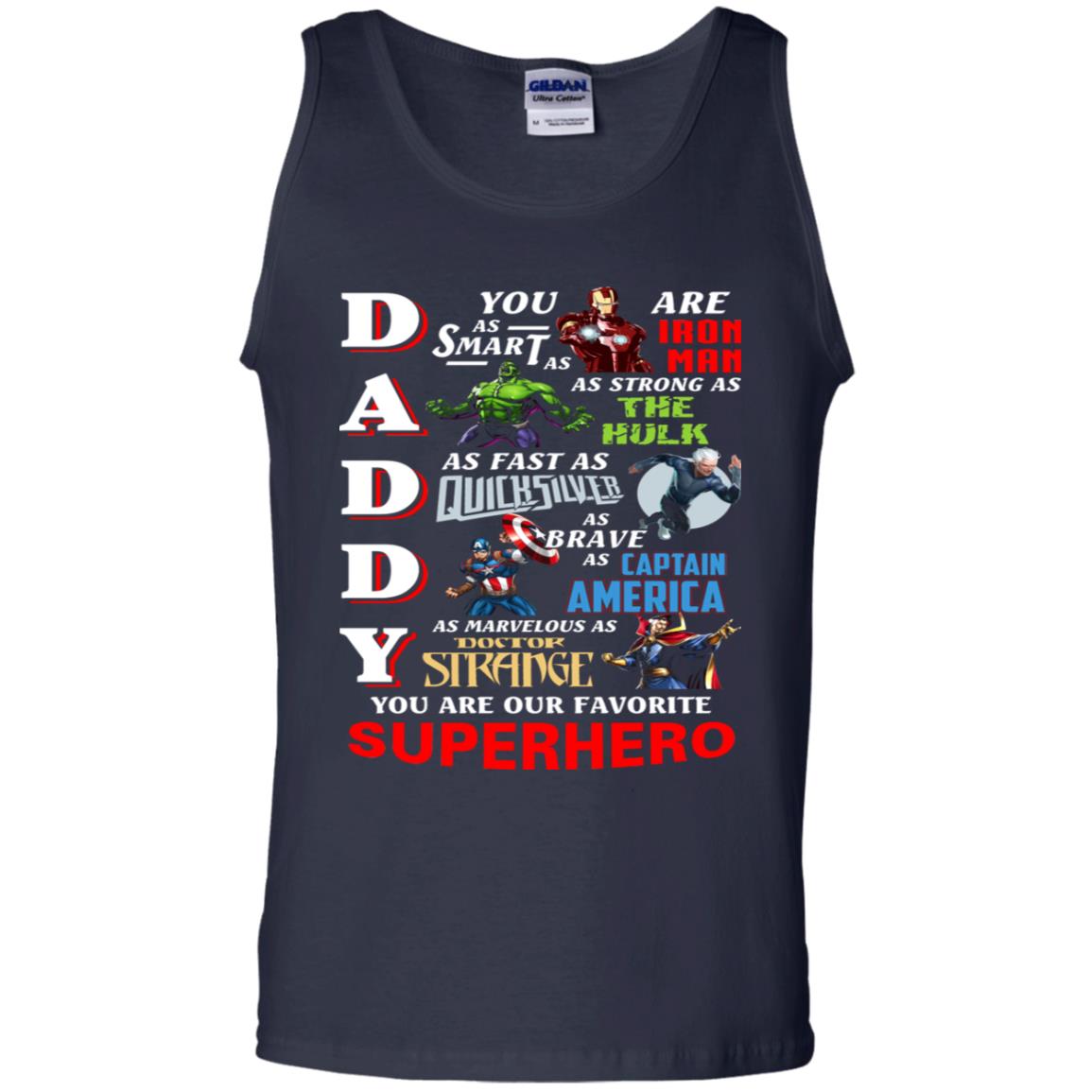 Daddy You Are As Smart As Iron Man You Are Our Favorite Superhero Shirt Navy