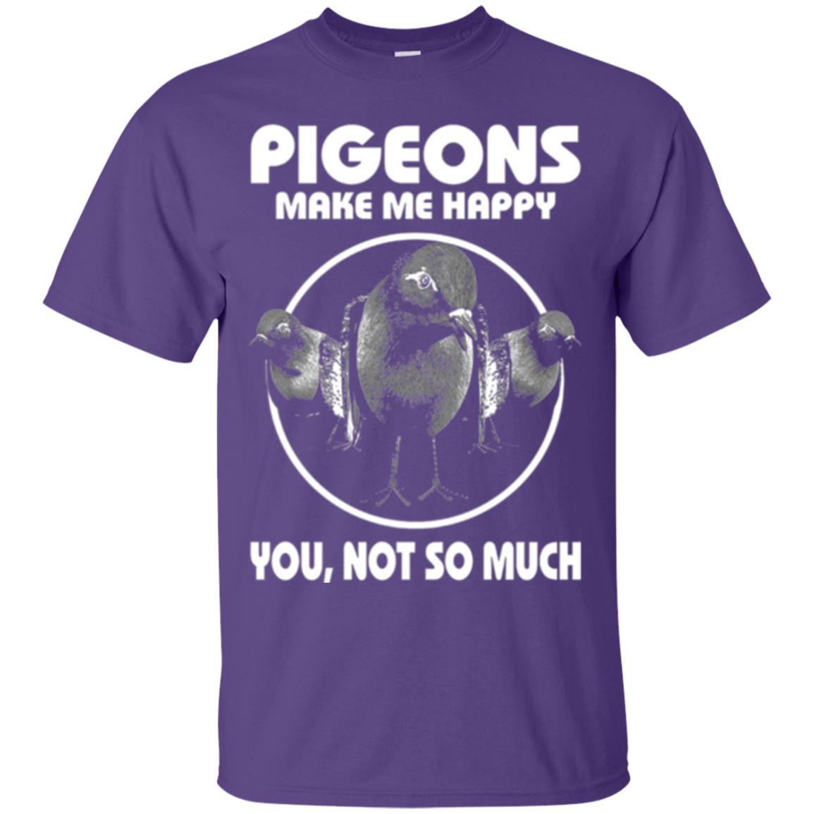 Pigeons Make Me Happy You Not So Much T-shirt Purple