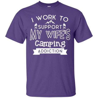 I Work To Support My Wife_s Camping Addiction Husband Shirt Purple