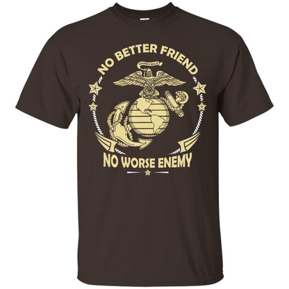 No Better Friend No Worse Enemy Shirt Dark Chocolate