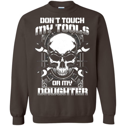 Don't Touch My Tools Or My Daughter Daddy Shirt Dark Chocolate