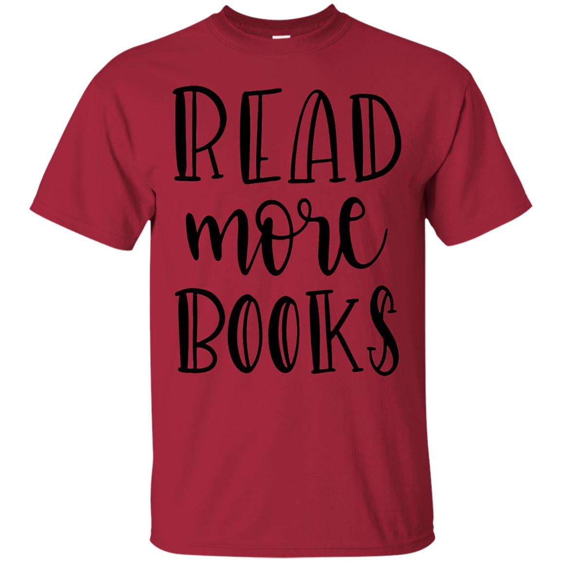 Read More Books Reading Book T-shirt Cardinal