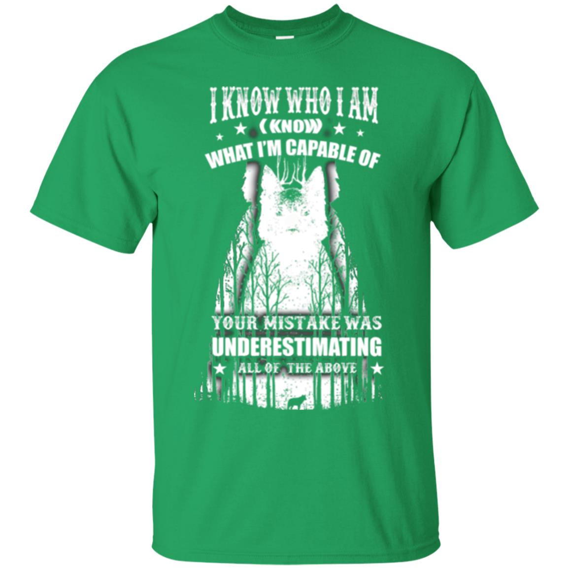 Wolf Lover T-shirt I Know Who I Am I Know What I’m Capable Of Irish Green
