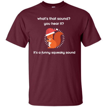 Squirrel T-shirt What's That Sound You Hear It Maroon