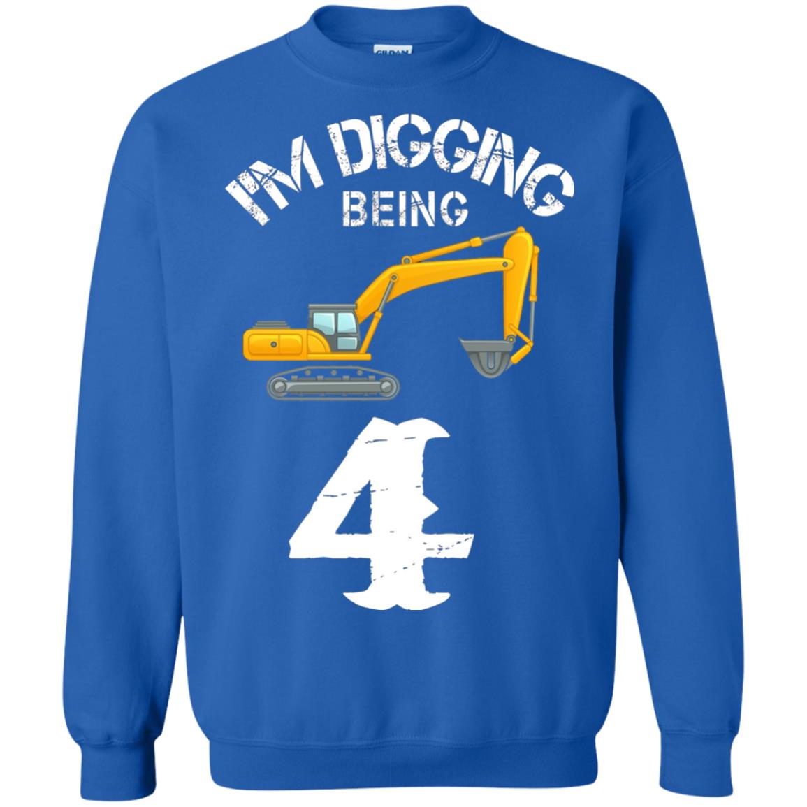 4th Birthday T-shirt I_m Digging Being 4 Birthday Royal