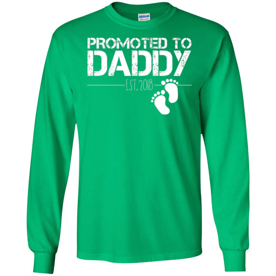 Daddy T-shirt Promoted To Daddy Est 2018 Irish Green