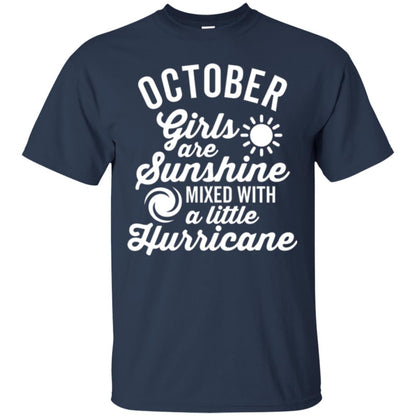 October Girls Are Sunshine Mixed With A Little Hurricane T-shirt Navy