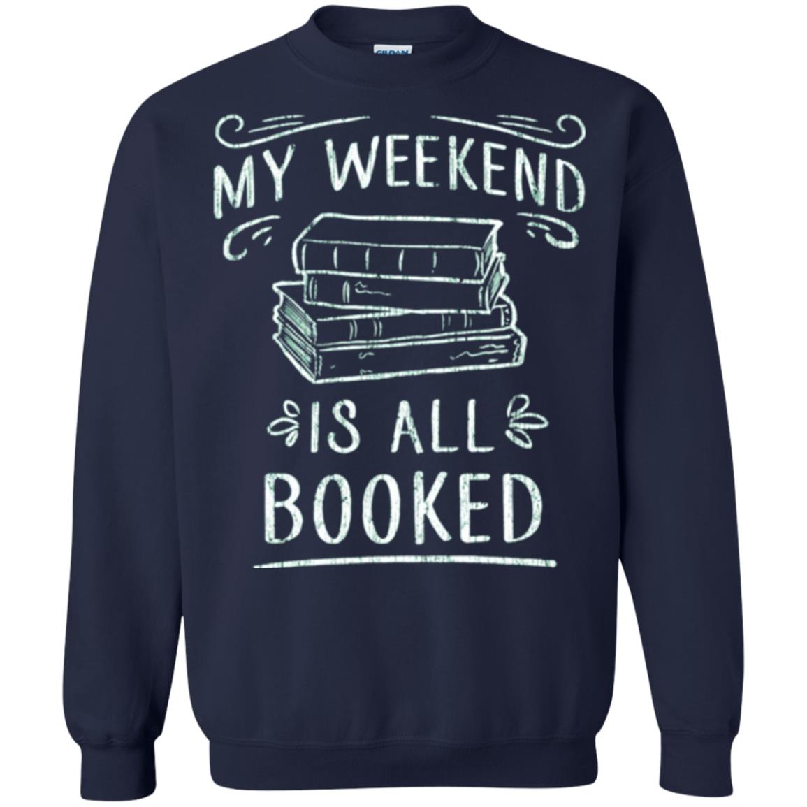 Funny Book Lover Tshirt My Weekend Is All Booked T Shirt Navy