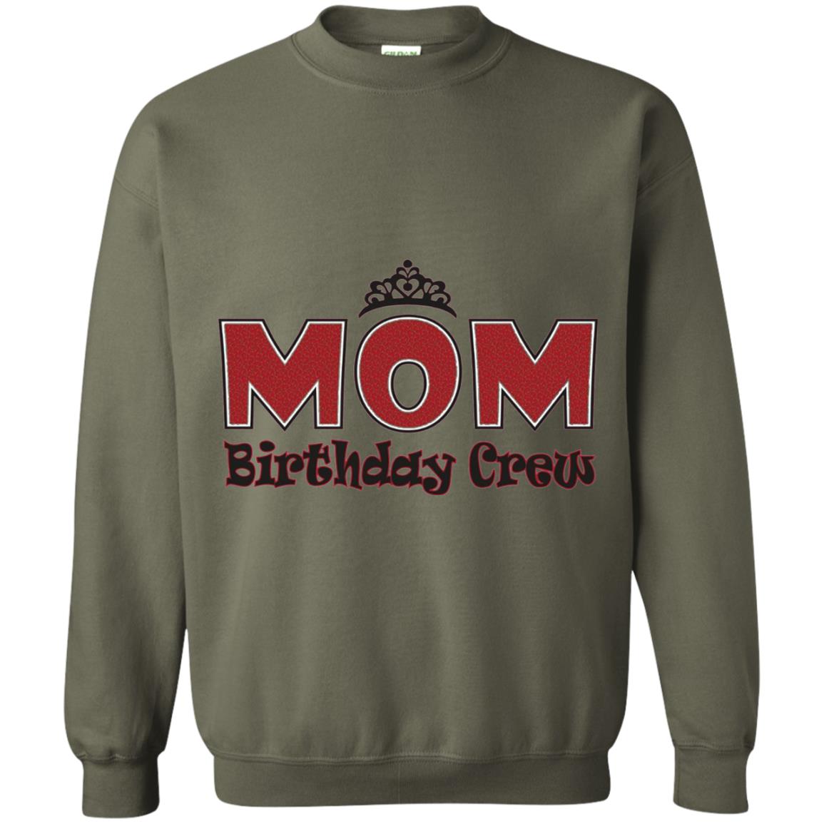 Mom Birthday Crew T-shirt Birthday Party Military Green