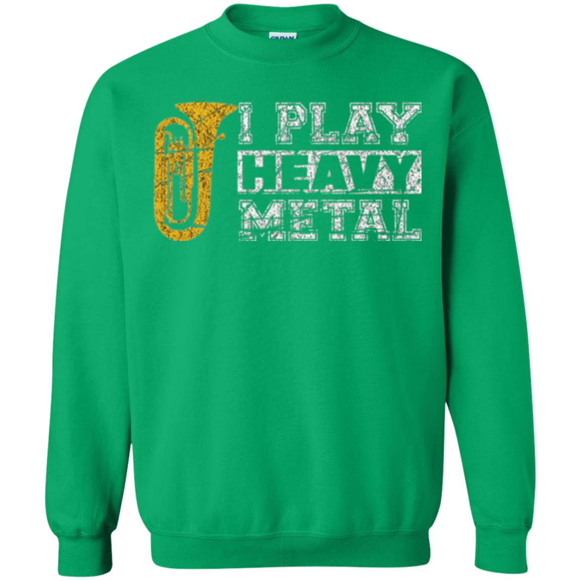 Funny Band Distressed T-shirt I Play Heavy Metal Irish Green