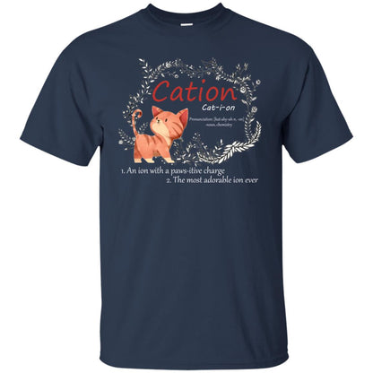 Cation An Ion With A Paws-itive Charge The Most Adorable Ion Ever Positive Thinking Day Shirt Navy