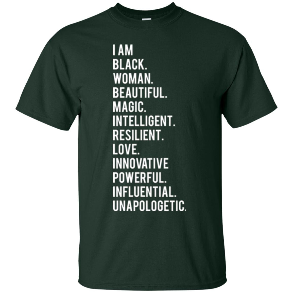I Am Black Woman Black History Month 2018 T-shirt Forest
