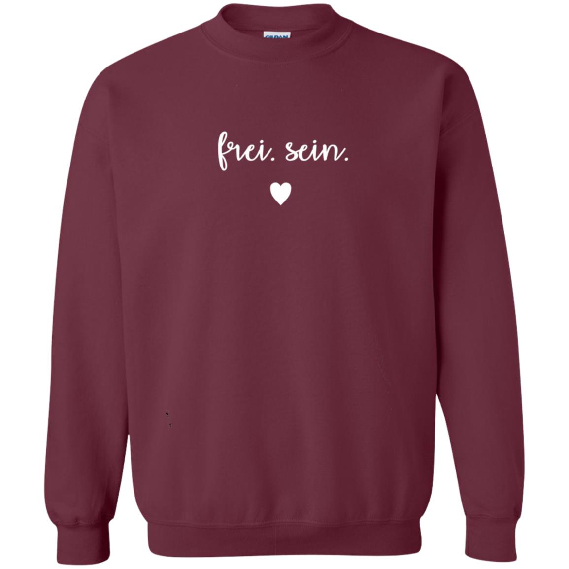 Frei Sein To Be Free German Inspirational Shirt Maroon