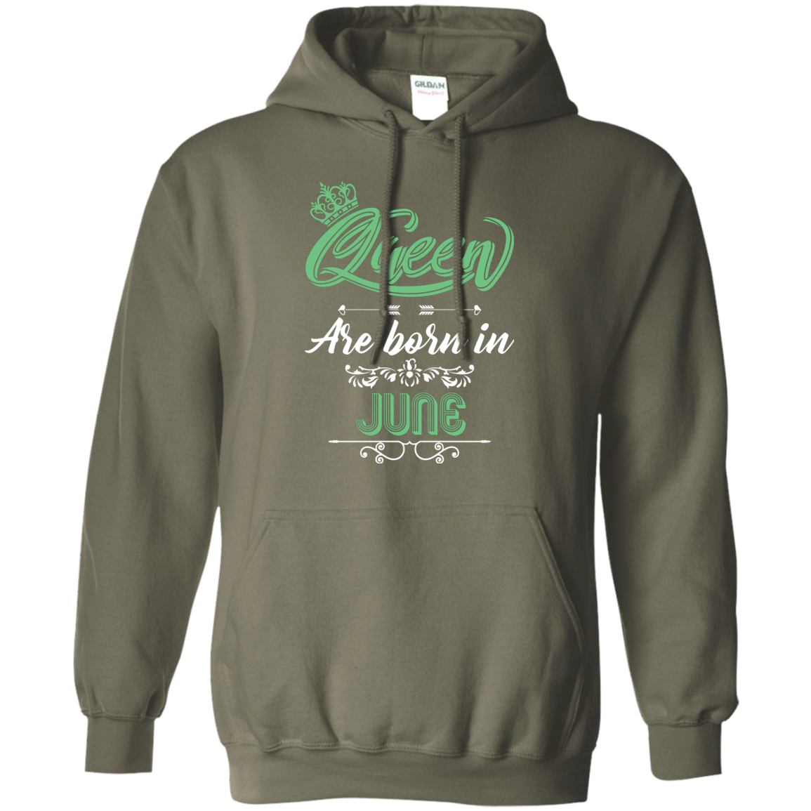 Brithday T-Shirt Queen Are Born In June Military Green