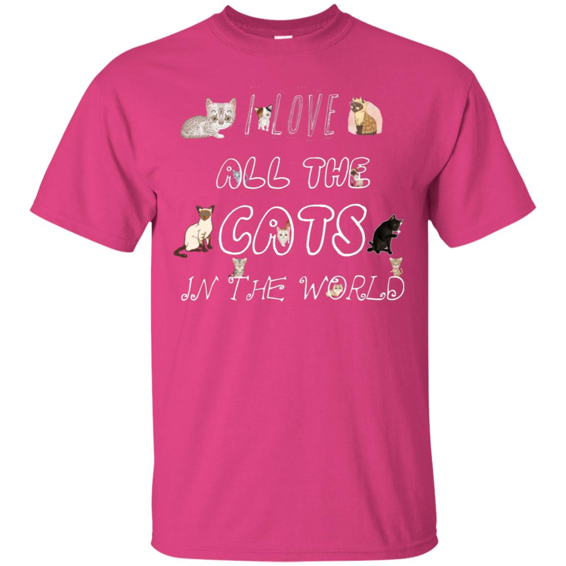 I Love All The Cats In The World Cat Lovers Shirt For Mens Or Womens Heliconia
