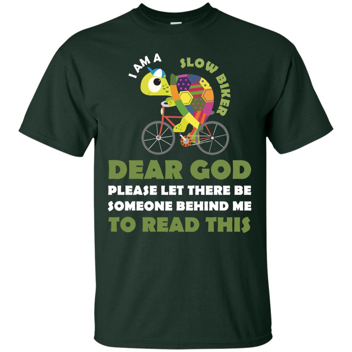 I Am Slow Biker Dear God Please Let There Be Someone Behind Me To Read This Forest