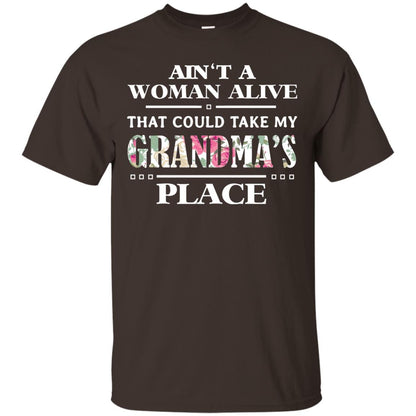 Ain't A Woman Alive That Could Take My Grandma's Place Grandchild Shirt Dark Chocolate