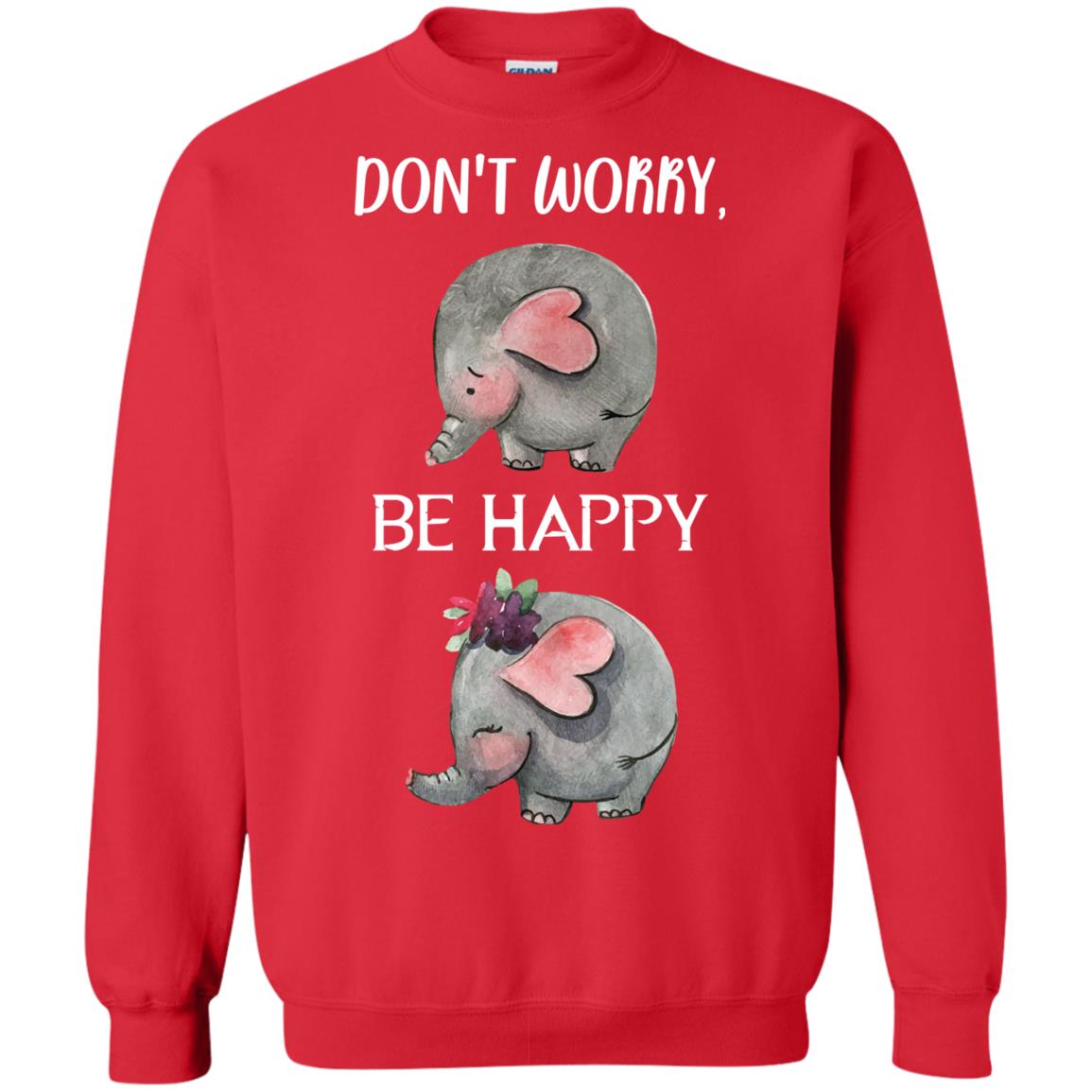 Don't Worry Be Happy Elephant Best Quote Shirt Red
